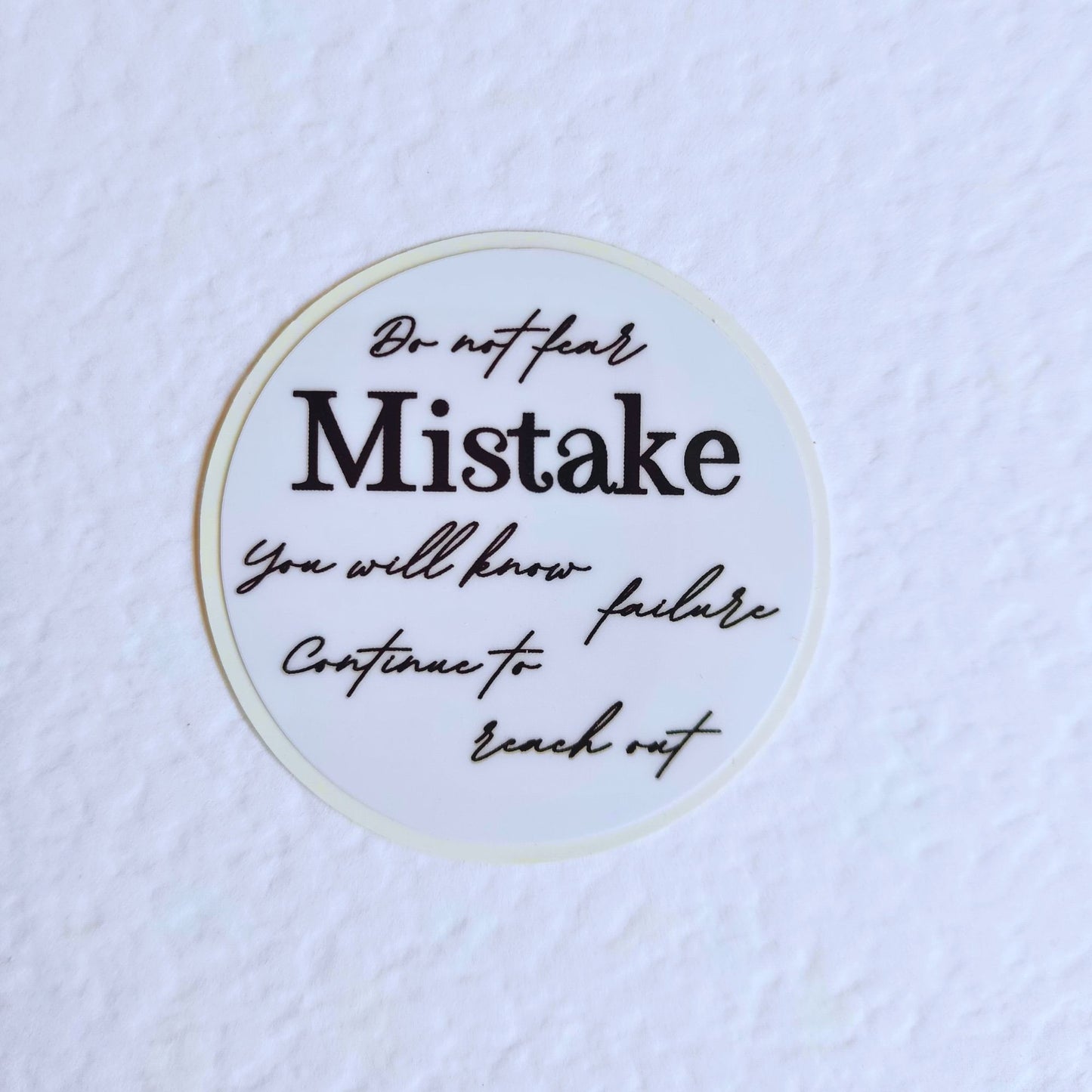 die cut sticker with text do not fear mistake
