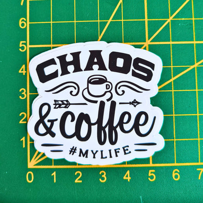 die cut sticker "chaos and coffee"