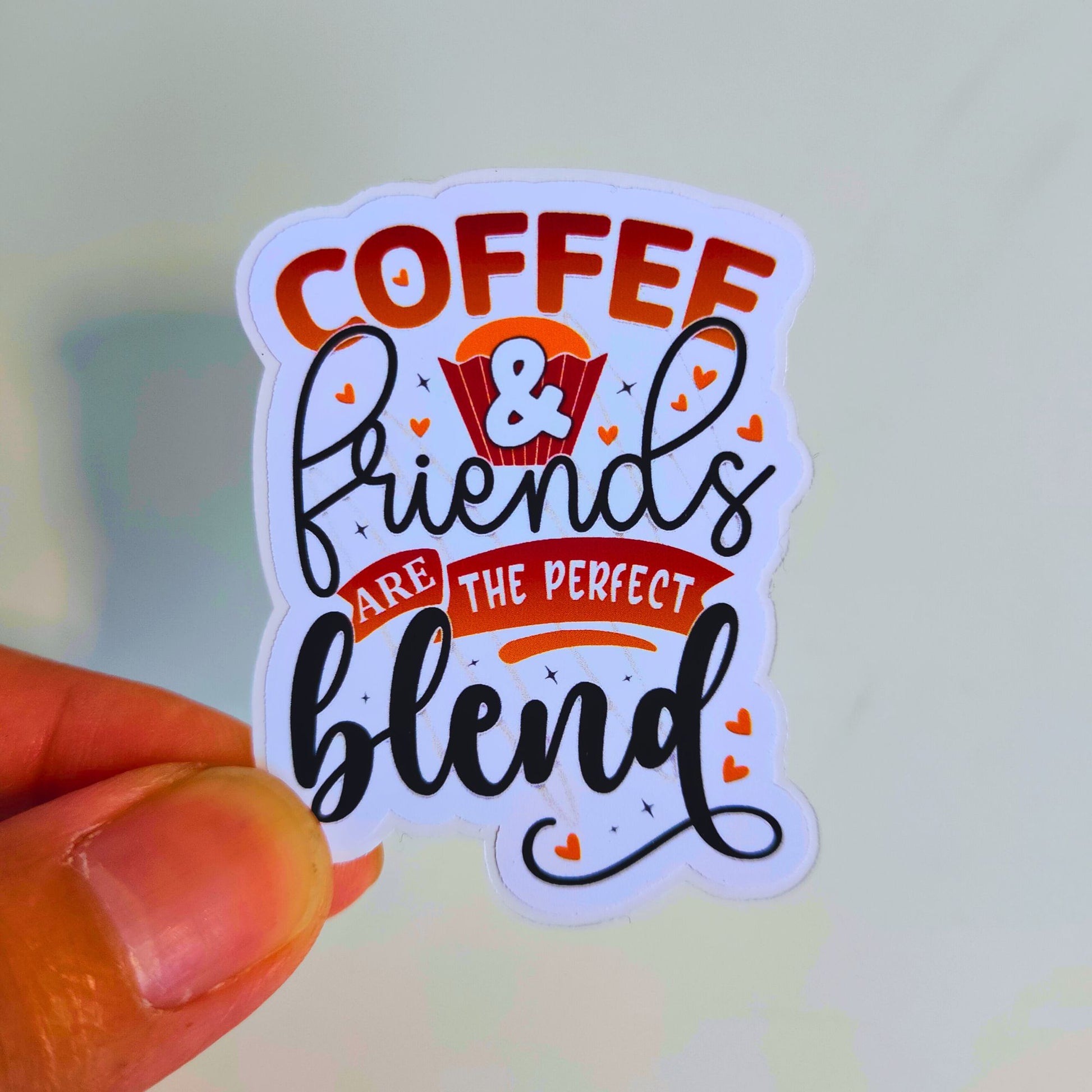 Cofee and friends are the perfect blend.